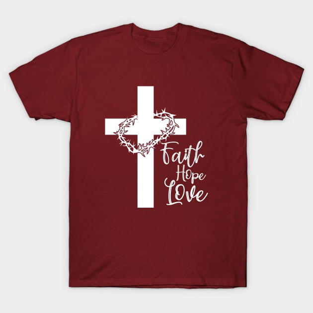 Faith Hope Love - Crown of thorns T-Shirt by By Faith Visual Designs